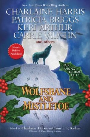 [Sookie Stackhouse #8.5 - Gift Wrap 01] • Charlaine Harris & Toni L P Kelner - Wolfsbane and Mistletoe